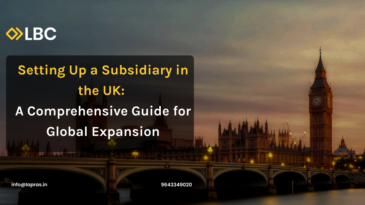 Setting Up a Subsidiary in the United Kingdom