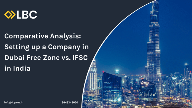 Comparative Analysis: Setting Up a Company in Dubai Free Zone vs. IFSC in India